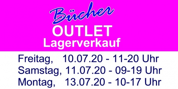 GROSSER BÜCHER-OUTLET FERIEN-LAGERVERKAUF!  10.07.-13.07.2020